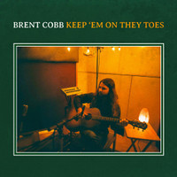 Keep Em On They Toes_Brent Cobb