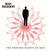 The Profane Rights Of Man_Bad Religion
