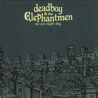 Stop Im Already Dead_Deadboy & The Elephantmen