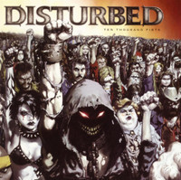 Ten Thousand Fists_Disturbed