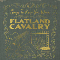 If We Said Goodbye_Flatland Cavalry