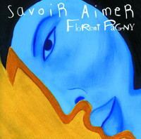 Savoir Aimer_Florent Pagny