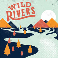 Speak Too Soon_Wild Rivers