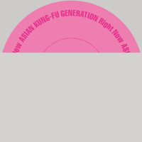 Right Now_ASIAN KUNG-FU GENERATION