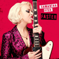 Faster_Samantha Fish