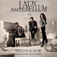 Need You Now_Lady A (Lady Antebellum)