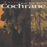 Life Is A Highway_Tom Cochrane