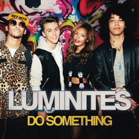 Do Something_Luminites