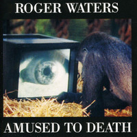 Amused To Death_Roger Waters