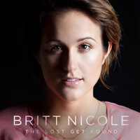 The Lost Get Found_Britt Nicole