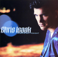 Life Will Go On_Chris Isaak