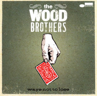 Luckiest Man_The Wood Brothers