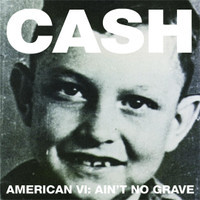 Aint No Grave_Johnny Cash