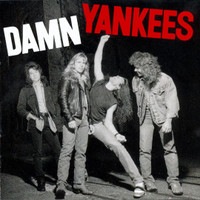 Come Again_Damn Yankees