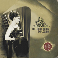 My Love For Evermore_The Hillbilly Moon Explosion