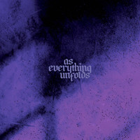 Ultraviolet_As Everything Unfolds