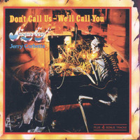 Dont Call Us Well Call You