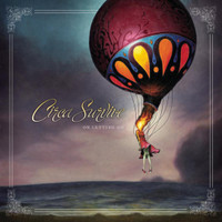 The Greatest Lie_Circa Survive