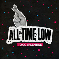 Toxic Valentine_All Time Low