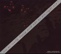 Are We Really Happy With Who We Are Right Now_Moneen