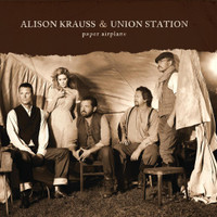Dust Bowl Children_Alison Krauss & Union Station