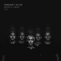 World Away_Tonight Alive