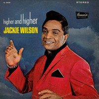 Your Love Keeps Lifting Me Higher And Higher_Jackie Wilson
