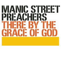 There By The Grace Of God_Manic Street Preachers