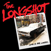 Love Is For Losers_The Longshot