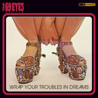Wrap Your Troubles In Dreams_The 69 Eyes