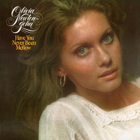 Have You Never Been Mellow_Olivia Newton-John