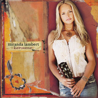 Kerosene_Miranda Lambert
