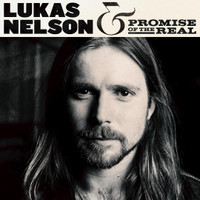Find Yourself_Lukas Nelson & Promise of the Real