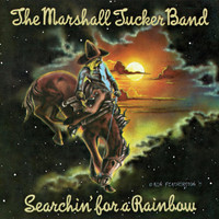 Searchin For A Rainbow_The Marshall Tucker Band