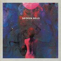 After The Disco_Broken Bells