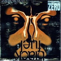 Black Fuel_Channel Zero