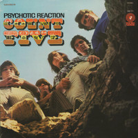 Psychotic Reaction_Count Five