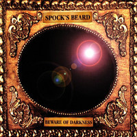 Beware Of Darkness_Spock's Beard