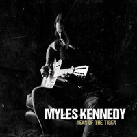 Year Of The Tiger_Myles Kennedy