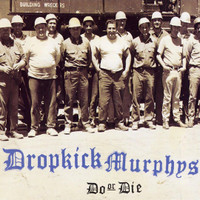 Do Or Die_Dropkick Murphys