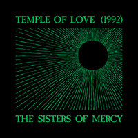 Temple Of Love 1992_The Sisters of Mercy