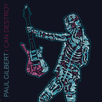 I Can Destroy_Paul Gilbert