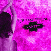 I Dont Mind_Eighteen Visions