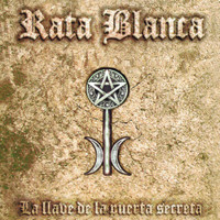 La Llave De La Puerta Secreta_Rata Blanca