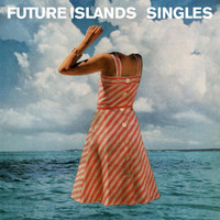 Seasons Waiting On You_Future Islands