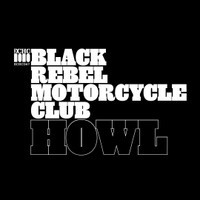 Weight Of The World_Black Rebel Motorcycle Club