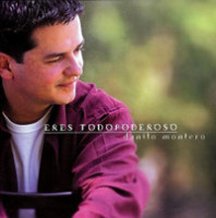 Eres Todopoderoso_Danilo Montero