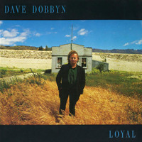 Loyal_Dave Dobbyn