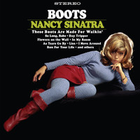 These Boots Are Made For Walkin_Nancy Sinatra