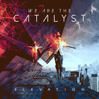 Never Ending Night_We Are The Catalyst